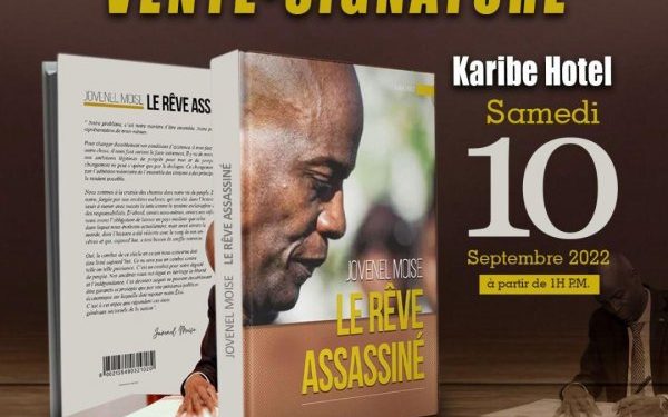 Ansasinay Jovenel Moïse : Laurent Lamothe envite n li « Le rêve assassiné » pou n konprann vizyon defen Prezidan an