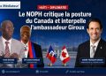 Haïti – Diplomatie : le NOPH critique la posture du Canada et interpelle l’ambassadeur Giroux