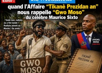 Edito : quand l’Affaire “Tikanè Prezidan an” nous rappelle “Gwo Moso” du célèbre Maurice Sixto