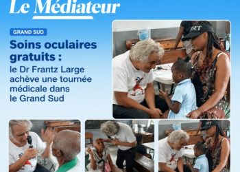 Soins oculaires gratuits : le Dr Frantz Large achève une tournée médicale dans le Grand Sud