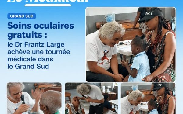 Soins oculaires gratuits : le Dr Frantz Large achève une tournée médicale dans le Grand Sud