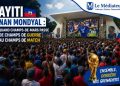 Ayiti nan Mondyal : quand Champs-de-Mars passe de champs de guerre au champs de match