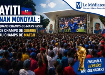 Ayiti nan Mondyal : quand Champs-de-Mars passe de champs de guerre au champs de match
