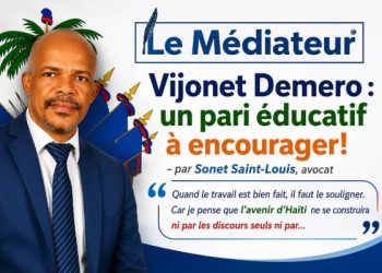 Vijonet Demero : un pari éducatif à encourager! – par Sonet Saint-Louis,  avocat