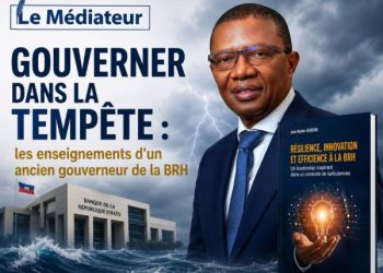 Gouverner dans la tempête : les enseignements d&rsquo;un ancien gouverneur de la BRH