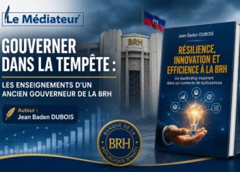 Gouverner dans la tempête : les enseignements d&rsquo;un ancien gouverneur de la BRH