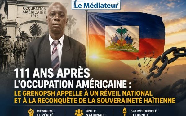 111 ans après l’occupation américaine : le GRENOPSH appelle à un réveil national et à la reconquête de la souveraineté haïtienne