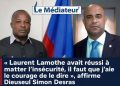 « Laurent Lamothe avait réussi à matter l’insécurité, il faut que j’aie le courage de le dire », affirme Dieuseul Simon Desras