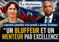 Laurent Lamothe s’en prend à Justin Trudeau : « Un bluffeur et un menteur par excellence »