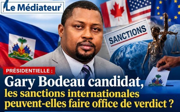 Présidentielle : Gary Bodeau candidat, les sanctions internationales peuvent-elles faire office de verdict ?