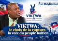 VIKTWA : le choix de la rupture, la voix du peuple haïtien – par Dr Jean Willio Patrick Chrispin