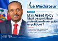 Élection : Et si Assad Volcy faisait de son éthique professionnelle son guide en politique ?