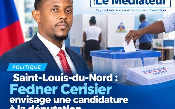 Saint-Louis-du-Nord : Fedner Cerisier envisage une candidature à la députation