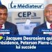 CEP : Jacques Desrosiers quitte la présidence, Peterson Pierre-Louis lui succède