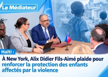 Haïti : À New York, Alix Didier Fils-Aimé plaide pour renforcer la protection des enfants affectés par la violence
