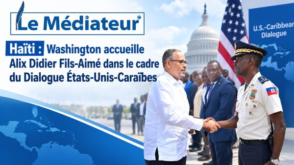 Haïti : Washington accueille Alix Didier Fils-Aimé dans le cadre du Dialogue États-Unis-Caraïbes