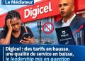 Digicel : des tarifs en hausse, une qualité de service en baisse, le leadership mis en question