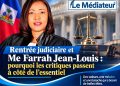 Rentrée judiciaire et Me Farrah Jean-Louis : pourquoi les critiques passent à côté de l’essentiel ?