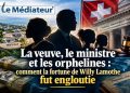 La veuve, le ministre et les orphelines : comment la fortune de Willy Lamothe fut engloutie