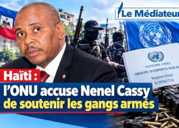 Haïti : l’ONU accuse Nenel Cassy de soutenir des groupes armés