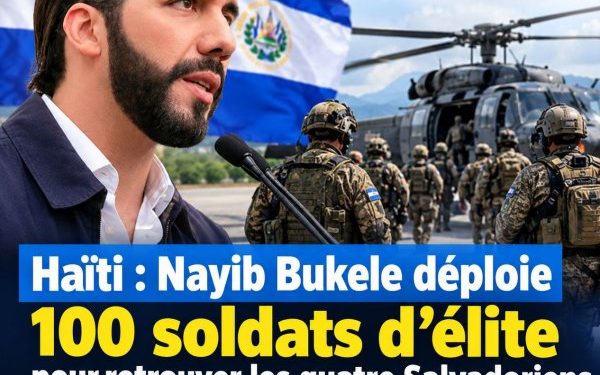 Haïti : Nayib Bukele déploie 100 soldats des forces spéciales pour retrouver les quatre Salvadoriens